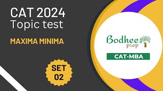 CAT Mock Test Series Maxima Minima Topic Test Solutions Set 02 [upl. by Eemak]