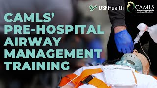 CAMLS PreHospital Airway Management Training Essential Skills for EMS Personnel [upl. by Tann]