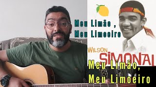 Meu LimãoMeu Limoeiro  versão Wilson Simonal  Voz e Violão 🎸🎙 [upl. by Hummel]