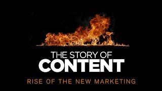 Documentary The Story of Content Rise of the New Marketing [upl. by Ayaros]