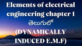 elements of electrical engineering for diploma dynamically induced emf in telugu [upl. by Cinomod]