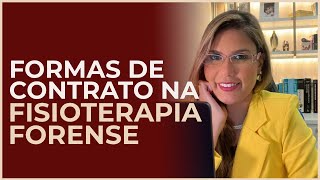 Formas de contrato na Fisioterapia Forense [upl. by Leaj]