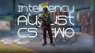 Intelligency  August  CS2 [upl. by Sanjiv338]