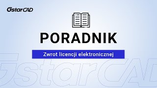 GstarCAD 2018  Zwrot licencji elektronicznej [upl. by Timofei]