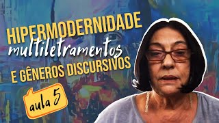 Minicurso  Hipermodernidade multiletramentos e gêneros discursivos  Aula 5 [upl. by Serdna633]