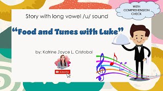 LONG VOWEL u SOUND Food and Tunes with Luke longvowels earlyreaders [upl. by Nehemiah]