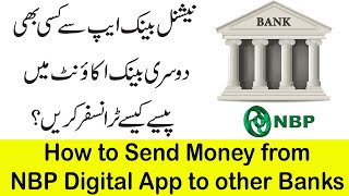 How to Transfer Money From NBP Digital App to Any Bank Account  NBP Digital App [upl. by Nickolas190]