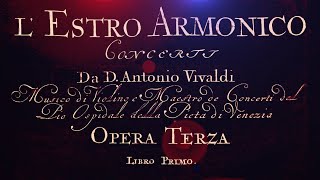 VIVALDI  LEstro Armonico  Concerto RV 356 in A minor Op 3 No 6  Original print 1711 [upl. by Ainegul]