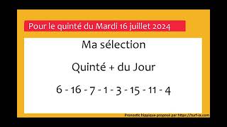 PRONOSTIC PMU QUINTÉ  DU JOUR MARDI 16 JUILLET 2024 [upl. by Anavlis]