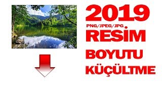 PNGJPEGJPG DOSYA BOYUTU NASIL KÃœÃ‡ÃœLTÃœLÃœR  DOSYA BOYUTU KÃœÃ‡ÃœLTME 2019 [upl. by Salguod]