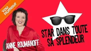 Anne Roumanoff  star dans toute sa splendeur [upl. by Enyaz]