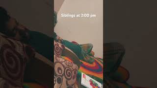 Siblings at 200 pm foryou minivlog siblings [upl. by Eislel]