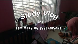 Spm student diaries ep 5  SPM make me feel anxious [upl. by Denn]