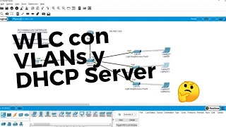 Cómo Configurar WLC con VLANs y server DHCP en Cisco Packet Tracer CCNA [upl. by Anahoj]