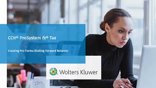 CCH® ProSystem fx® Tax  How to Create Pro Forma [upl. by Joung]