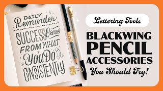 Blackwing Pencil Accessories You Should Try [upl. by Sonahpets]