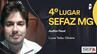 Concurso Sefaz MG Conheça Lucas Tadeu aprovado em 4º lugar para o cargo de Auditor Fiscal [upl. by Shanks]