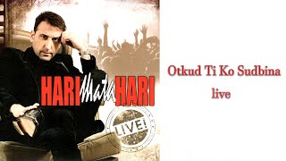 Hari Mata Hari  Otkud ti ko sudbina LIVE Cibona 2008 [upl. by Travus]