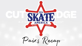 2024 Skate America  Pairs Recap [upl. by Lennod]