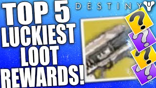 Destiny Top 5 Luckiest Loot Rewards Of The Week  Episode 37  Amazing Looting Rewards [upl. by Onitrof]