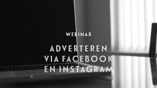 Webinar Adverteren via Facebook en Instagram [upl. by Aryahay]