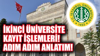 SINAVSIZ İKİNCİ ÜNİVERSİTE KAYDI NASIL YAPILIR UYGULAMALI ADIM ADIM ANLATIM İSTANBUL ÜNİVERSİTESİ [upl. by Josee245]