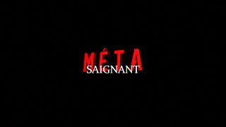 Méta  Saignant [upl. by Dnamron]