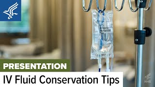 HHS Informational Briefing on IV Fluid Conservation Best Practices  October 28 2024 [upl. by Eanod]