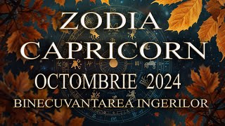 ZODIA CAPRICORN  OCTOMBRIE 2024 [upl. by Arda608]