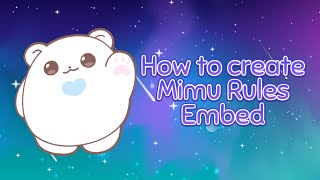 How to create Mimu Rules Embed  Discord Tutorial [upl. by Richter379]