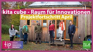 kita cube  Raum für Innovationen  ProLiberis gGmbH  APRIL 2022 [upl. by Azar119]