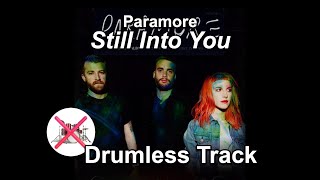 Paramore  Still Into You  Drumless Track [upl. by Anielram]