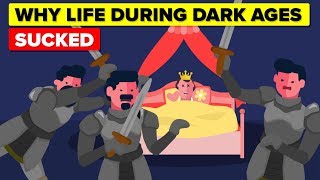 Why Life During The Dark Ages Sucked [upl. by Yleak]