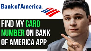 HOW TO FIND MY CARD NUMBER ON BANK OF AMERICA APP 2024 FULL GUIDE [upl. by Josh]