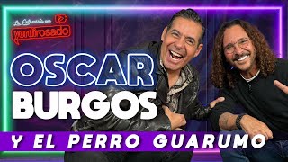 OSCAR BURGOS y EL PERRO GUARUMO  La entrevista con Yordi Rosado [upl. by Farrar]