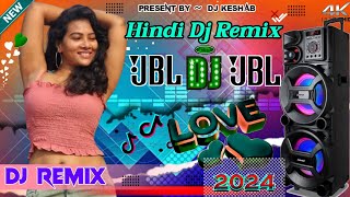 New Hindi Dj Song❤  Best Hindi Nonstop Dj Song  JBL Hard Bass Dj Song❤  Top Dj Remix songs 2024 [upl. by Anaerda435]