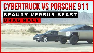 Tesla CYBERTRUCK vs Porsche 911 Drag Race Actual Footage No CGI [upl. by Merc]