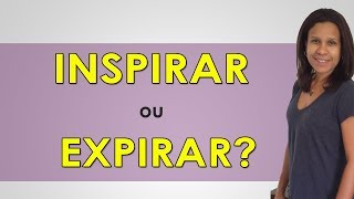 INSPIRAR ou EXPIRAR AFINAL QUAL É O CERTO [upl. by Sinnaiy]