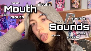 ASMR  A MEGA Mouth Sounds Assortment Video [upl. by Etteneg251]