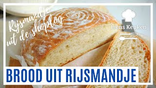 Brood bakken met rijsmandje  Wit brood  Als van de bakker [upl. by Bixler]