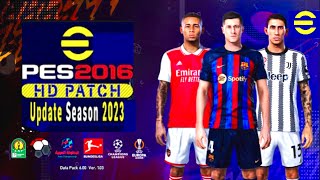 PES 2016 Next Season Patch 2023 Full Update KitsStadiumsPlayers 2223 Season [upl. by Mirabel]