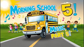 Morning School Music for Kids  Energize amp Learn with Fun Tunes [upl. by Murphy]