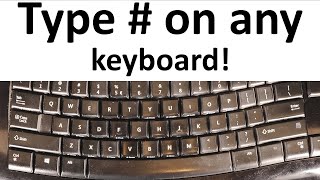 How to type the  hash sign with any keyboard [upl. by Wennerholn269]