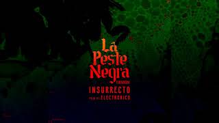 quotInsurrectoquot La Peste Negra tiradera a chocolate [upl. by Ahgem]