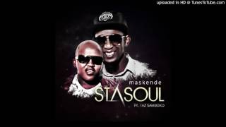 StaSoul feat Taz Samboko  MaskendeOriginal mix [upl. by Ysabel]