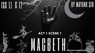 MACBETH ACT 1 SCENE 1LINE BY LINE EXPLANATION IN HINDIISC CLASS 11BACKBENCHERS ACADEMYMAYANK SIR [upl. by Daphie]