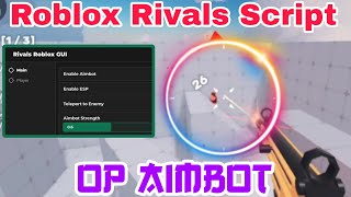 🎉UPD RIVALS ONE AND ONLY BEST AIMBOT SCRIPT  SUPPORTS ALL ROBLOX EXECUTORS MOBILE AND PC [upl. by Sharp482]