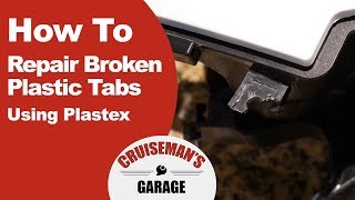 Repairing Broken Plastic Tabs Using Plastex [upl. by Enirhtac]