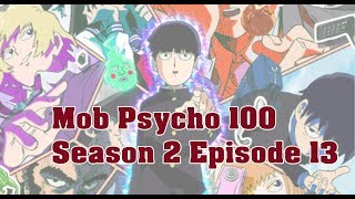 Mob Psycho 100 Season 2 Episode 13 Live Reaction [upl. by Ydrah]