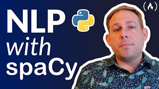 Natural Language Processing with spaCy amp Python  Course for Beginners [upl. by Hcirdla]